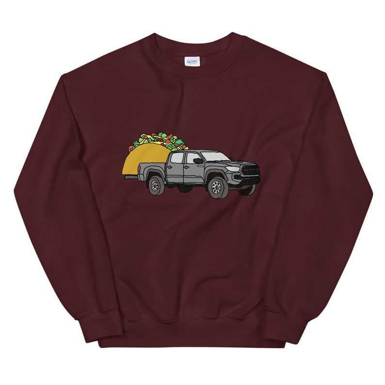 Toyota Tacoma Hauling a Taco 4x4 4wd 2021 T-Shirt TRD Tundra Truck Unisex Sweatshirt image 3