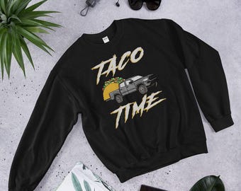 Taco Time Sweatshirt, Taco Tacoma, Funny Food Graphic Shirt, Unisex Crewneck Sweater, Taco Lover Pullover, Humorous Casual Top, Gift Idea