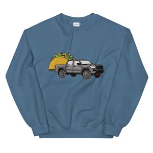 Toyota Tacoma Hauling a Taco 4x4 4wd 2021 T-Shirt TRD Tundra Truck Unisex Sweatshirt image 6