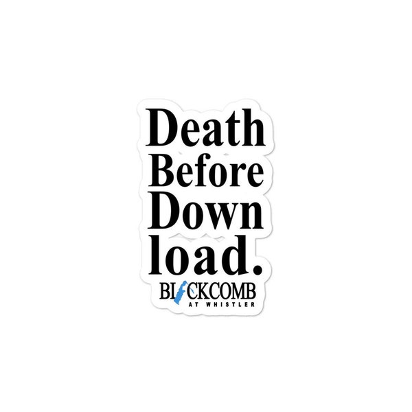 Death Before Download, Blackcomb, Retro Whistler, Sticker, Decal, Ski Sticker, Whistler Gift, Skiing Sticker, Bubble-free stickers