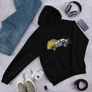 Toyota Tacoma Hauling a Taco  4x4 4wd TRD Tundra 2021 Truck Unisex Hoodie