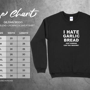 Funny Sarcastic I Hate Garlic Bread Just Kidding Can You Imagine Shirt, Humorous Graphic Tee, Perfect Gift For Bread Lovers