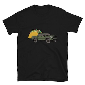 Toyota Tacoma Army Green Truck With Taco Overlanding 4WD Overland Unisex Short-Sleeve T-Shirt