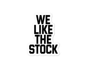 Sticker Nous aimons les actions, Sticker Bourse, Sticker financier rigolo, Sticker Wall Street Bets, Sticker pour ordinateur portable, cadeau d'opérateur boursier