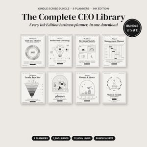 May include: A digital bundle titled The Complete CEO Library for Kindle Scribe, featuring eight business planners including Year at a Glance, Brainstorm & Strategy, Decision Matrix, Project Management, Leads Tracker, Brand Identity, Finance & Money, and Mental Health.