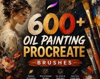 600+ Oil Painting Procreate Brushes | Realistic Impasto, Canvas Texture (Digital Download)