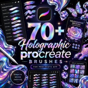 May include: A digital product display for 70+ holographic Procreate brushes featuring iridescent text, a butterfly graphic, a flower illustration, and various brush stroke samples on a dark background with a stylus and app interface elements.