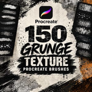 May include: A digital collection of 150 grunge texture Procreate brushes featuring the Procreate logo, bold black text reading 150 GRUNGE TEXTURE PROCREATE BRUSHES, and various black and white distressed patterns displayed on the sides.