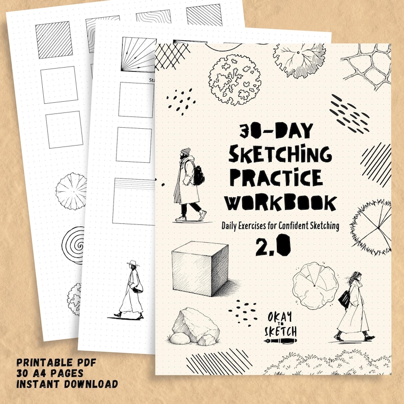 May include: A 30-day sketching practice workbook 2.0 with a cream-colored cover featuring black ink illustrations of people, trees, a cube, and rocks. The text reads 30-Day Sketching Practice Workbook, Daily Exercises for Confident Sketching, 2.0, and Okay to Sketch. The workbook includes dotted grid pages with various drawing exercises.