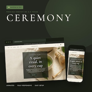May include: A digital display of the Ceremony Shopify theme on a desktop monitor and a smartphone. The website features a matcha tea theme with the text A quiet ritual, in every cup, a bowl of green matcha, a bamboo whisk, and a bamboo tea scoop.