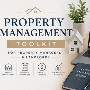 May include: A property management toolkit digital display on a laptop screen with the text Property Management Toolkit for Property Managers & Landlords. Includes icons for tenant management, property operations, financial tracking, and growth.