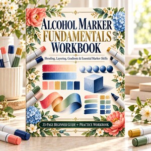 May include: A 35-page Alcohol Marker Fundamentals Workbook featuring floral borders, color gradient swatches, a blue cube illustration, and text reading "Alcohol Marker Fundamentals Workbook: Blending, Layering, Gradients & Essential Marker Skills."