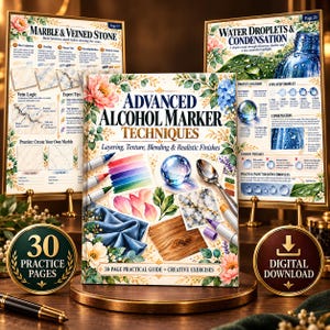 Può includere: Un libro intitolato Advanced Alcohol Marker Techniques con un bordo floreale, che presenta illustrazioni di una sfera di vetro, un cucchiaio di metallo, venature del legno, tessuto blu e pennarelli. Due pagine didattiche mostrano tutorial su marmo e gocce.