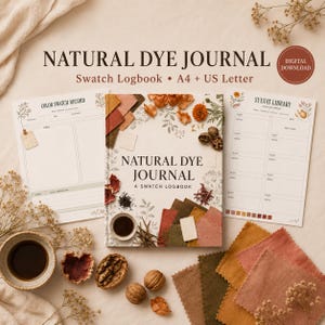 May include: A Natural Dye Journal swatch logbook with A4 and US Letter pages. The cover features botanical illustrations, fabric swatches, and text reading Natural Dye Journal A Swatch Logbook. Includes Color Swatch Record and Sylvat Library pages.