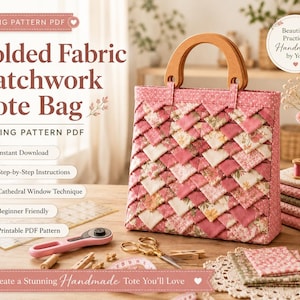 Folded Fabric Patchwork Tote Bag Sewing Pattern PDF | Origami Quilt Tote with Wooden Handles | DIY Quilted Handbag Tutorial for Beginners