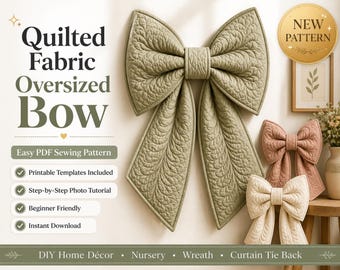 Quilted Bow Pattern PDF | Oversized Fabric Bow Wall Hanging Sewing Pattern, Nursery Wall Decor, Curtain Tieback Bow, 3 Sizes