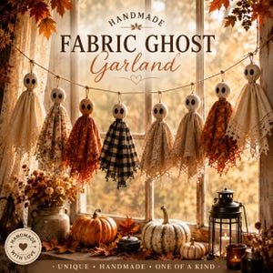 May include: A garland featuring eight fabric ghost ornaments suspended from a string. Each ghost has a round head with two black eyes and a draped body made of various patterned fabrics, including floral, plaid, and lace. Text reads: HANDMADE FABRIC GHOST Garland.