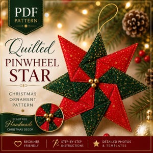 Puede incluir: Un patrón de adorno navideño de estrella de molinete acolchada en tela roja y verde oscuro con estampados de estrellas doradas. El diseño incluye tres cuentas doradas en el centro y un lazo para colgar. Texto: PDF PATTERN QUILTED PINWHEEL STAR.
