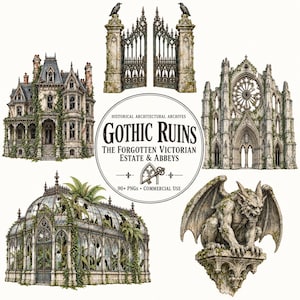 Puede incluir: Una colección digital de elementos arquitectónicos góticos que incluye una finca victoriana, una abadía de piedra, puertas de hierro con cuervos, un invernadero de cristal y una gárgola. El texto circular central dice: HISTORICAL ARCHITECTURAL ARCHIVES GOTHIC RUINS THE FORGOTTEN VICTORIAN ESTATE & ABBEYS 90+ PNGs • COMMERCIAL USE.