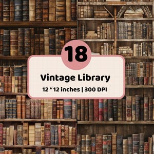 May include: A digital paper design featuring a repeating pattern of a vintage library with wooden shelves filled with various antique books. The image includes a central pink label with the text 18 Vintage Library 12 * 12 inches | 300 DPI.