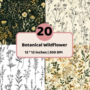 May include: A digital collection of 20 botanical wildflower patterns featuring various floral illustrations in black, white, yellow, and green color palettes. The text 20 Botanical Wildflower 12 * 12 inches | 300 DPI is displayed centrally.