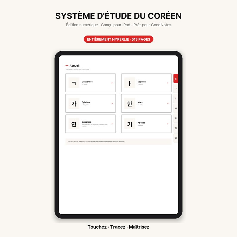 May include: A digital Korean study system for iPad displayed on a tablet screen. The interface features a home menu with sections for consonants, vowels, syllables, words, exercises, and an agenda. The text reads SYST&Egrave;ME D'&Eacute;TUDE DU COR&Eacute;EN.