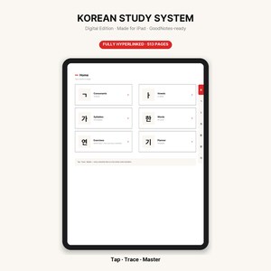 May include: A digital Korean study system displayed on a tablet screen. The interface features a home menu with sections for Consonants, Vowels, Syllables, Words, Exercises, and a Planner. Text includes KOREAN STUDY SYSTEM, FULLY HYPERLINKED 513 PAGES.