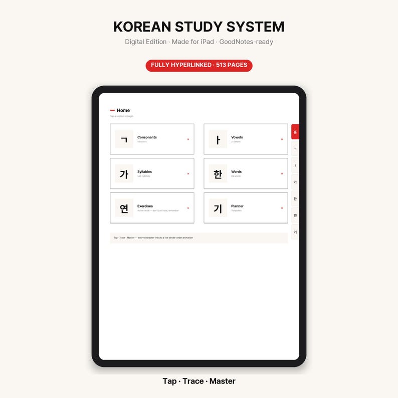 May include: A digital Korean study system displayed on a tablet screen. The interface features a home menu with sections for Consonants, Vowels, Syllables, Words, Exercises, and a Planner. Text includes KOREAN STUDY SYSTEM, FULLY HYPERLINKED 513 PAGES.