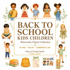 Puede incluir: Una colección de imágenes prediseñadas en acuarela con ilustraciones de diversos niños en entornos escolares, una pila de libros, una mochila y bloques del alfabeto. El texto central dice BACK TO SCHOOL KIDS CHILDREN Watercolor Clipart Collection.