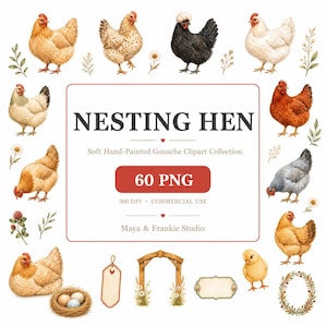 Może przedstawiać: Cyfrowa kolekcja clipartów zatytułowana NESTING HEN, zawierająca różne ręcznie malowane gwaszem ilustracje kur, piskląt, gniazd z jajkami, elementów kwiatowych, drewnianego łuku i ozdobnych etykiet, łącznie 60 plików PNG do użytku komercyjnego.
