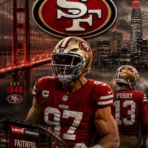 Könnte beinhalten: Eine San Francisco 49ers Grafik mit Spielern in roten Trikots mit den Nummern 97 und 13, einem goldenen Helm und einem Football. Der Hintergrund zeigt die Golden Gate Bridge, die Skyline und den Text FAITHFUL THEN FAITHFUL NOW FAITHFUL FOREVER.