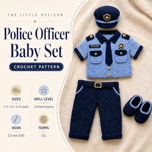 May include: A crochet pattern for a baby police officer set, including a light blue shirt with dark blue trim, a dark blue tie, two chest pockets, a badge, a dark blue hat with a badge, dark blue pants with a belt, and dark blue booties.
