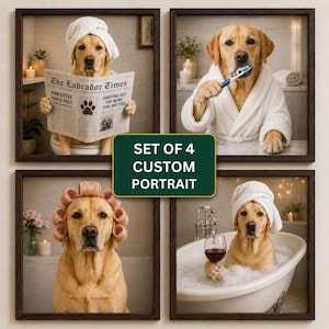May include: A set of four framed portraits featuring a yellow Labrador retriever in various bathroom scenes. One image shows the dog with a towel on its head reading a newspaper titled The Labrador Times. Another shows the dog in a white robe brushing its teeth. A third shows the dog with pink hair rollers. The final image shows the dog in a bubble bath holding a glass of red wine.