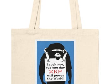 XRP Tote Bag - Laugh Now Monkey Slogan | Eco Cotton Shopping Bag | Crypto Ripple Swell Banksy Inspired Chimpanzee Reusable Bag
