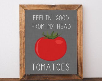 Tomato Kitchen Art Print – Feelin' Good Pun (Digital Download)