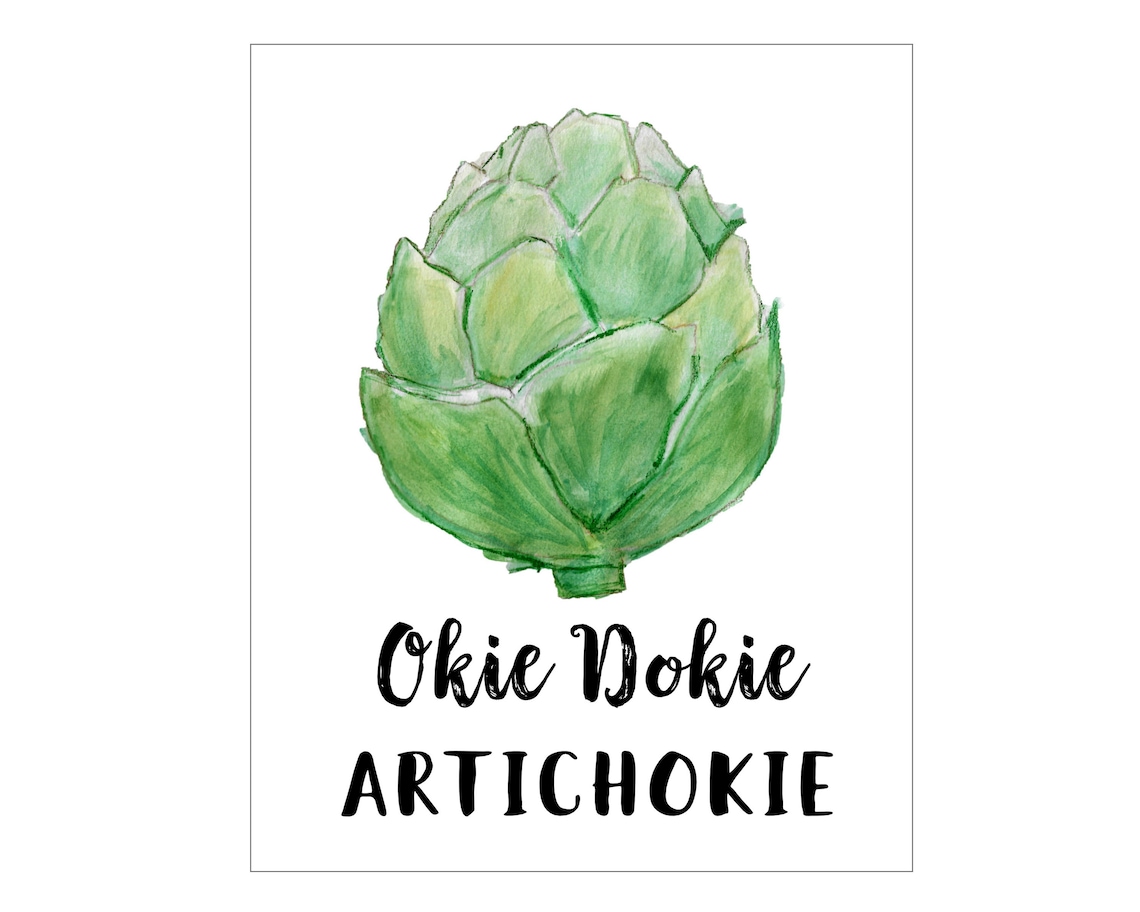 Okie Dokie Artichokie Instant Download Sizes 4x6 5x7 8x10 Etsy Canada