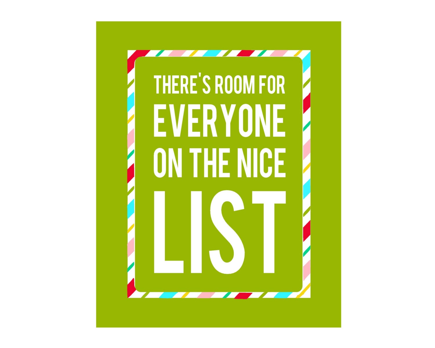 11x14 & 16x20 There's Room for Everyone on the Nice List Etsy