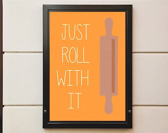 Just Roll with it Digital Kitchen Art - Various Sizes
