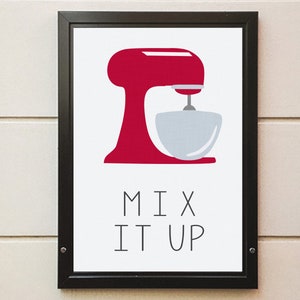 Mix it Up - Kitchen Art Digital Printable - 5x7, 8x10, 11x14 and 16x20
