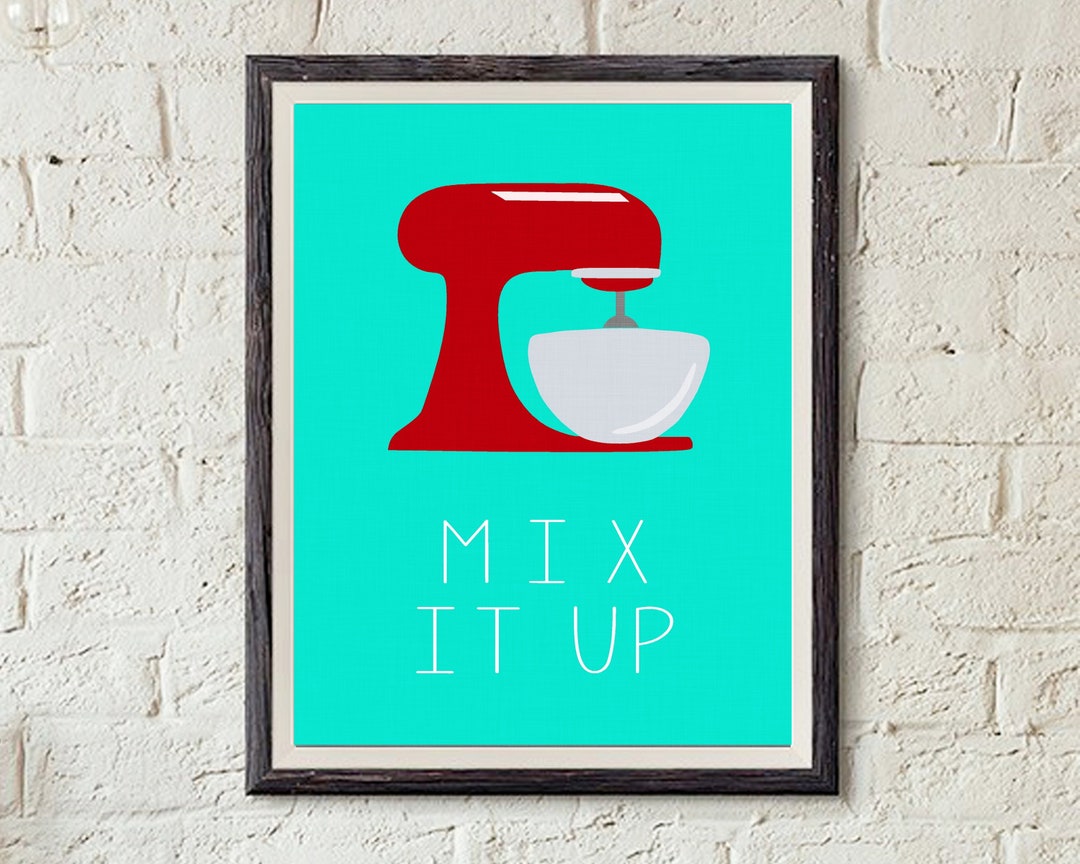Mix It up Kitchen Art Digital Printable 5x7 8x10 11x14 Etsy