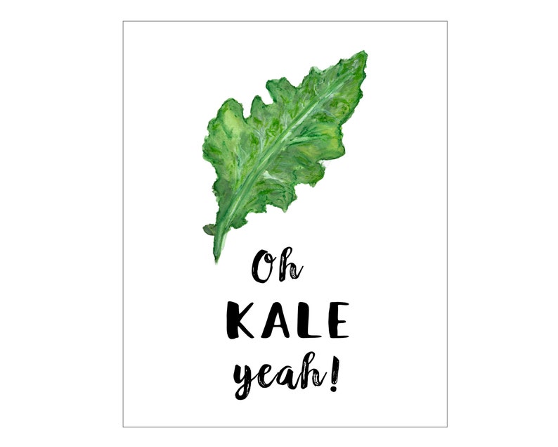 Oh Kale Yeah Instant Download Sizes 4x6 5x7 8x10 11x14 Etsy