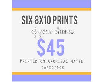 Pick Any Six 8x10 Art Prints, Mix and Match, Archival Quality