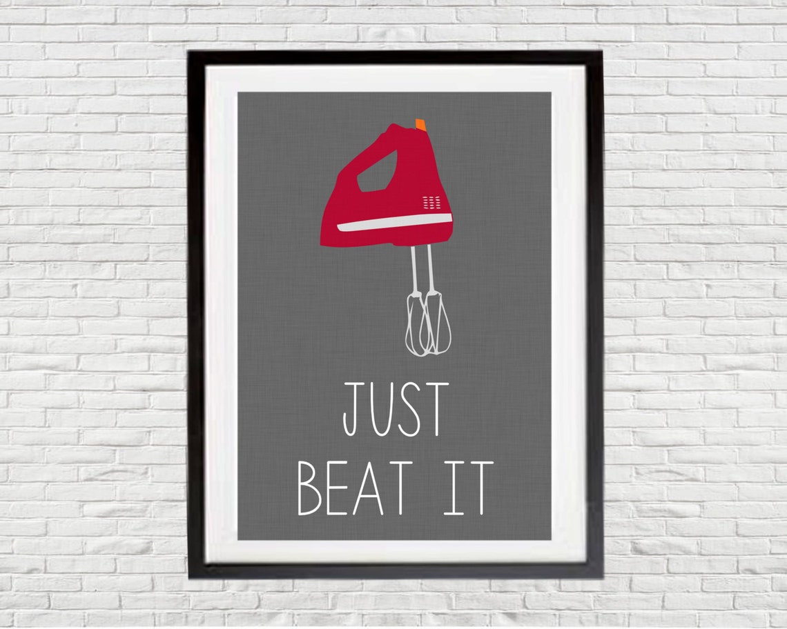 Just Beat It Kitchen Digital Art Print 5x7 8x10 11x14 | Etsy