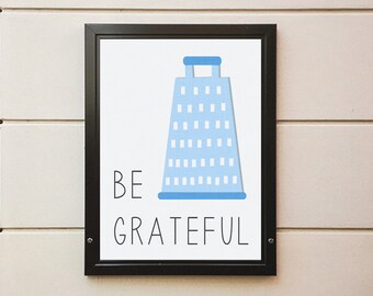 Be Grateful Kitchen Art Digital Printable - Various Sizes