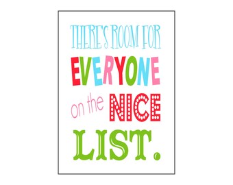 There's Room for Everyone on the Nice List Elf Digital Download - 5x7, 8x10, 11x14, 16x20