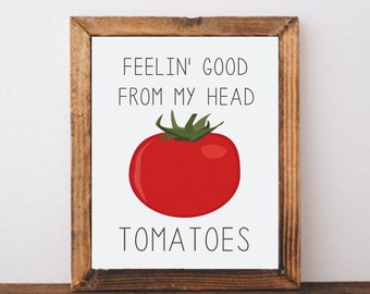 "Tomate Küche ""Feelin' Good"" - lustiges Wortspiel (Digitaler Download)"