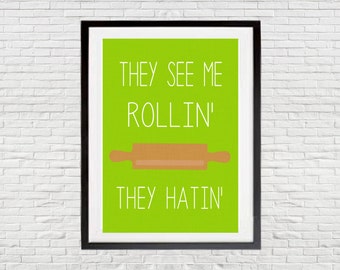 They See Me Rollin' Kitchen Print – Funny Rolling Pin Art (Digital Download)