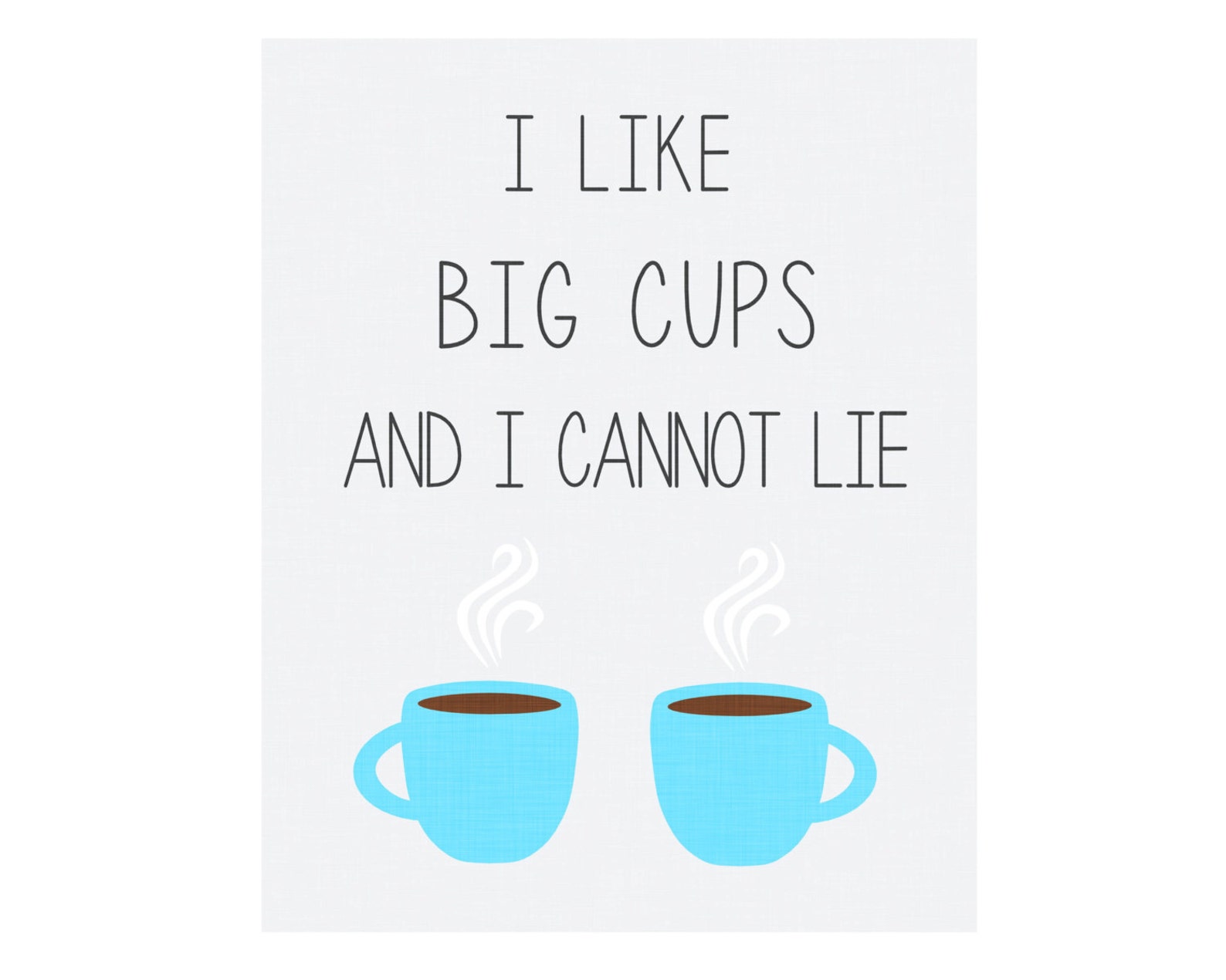 I Like Big Cups Kitchen Art Printable Digital Download - Etsy