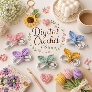 May include: A collection of crochet cable organizers in pink, blue, purple, green, and yellow, each featuring leaf-shaped accents. The arrangement includes a sunflower keychain, a crochet square, a tulip bouquet, and the text Digital Crochet GStore.