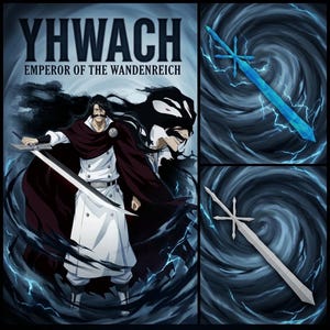 May include: A digital illustration featuring Yhwach, Emperor of the Wandenreich, with long dark hair and a moustache, wearing a white military-style coat and a dark cape. Two separate panels show a blue glowing sword and a silver-toned sword.